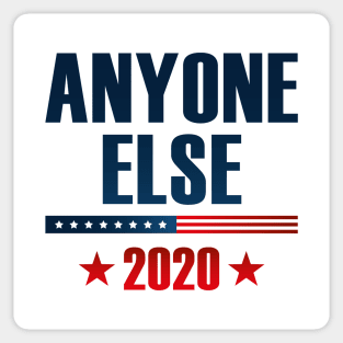 Anyone Else 2020 Sticker